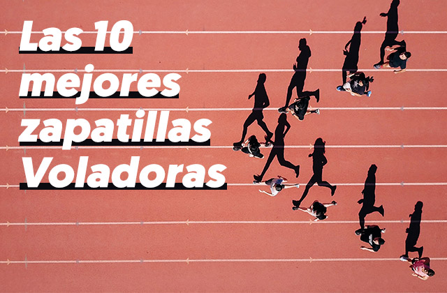 Las 10 mejores zapatillas voladoras Selección de zapatillas ligeras de competición