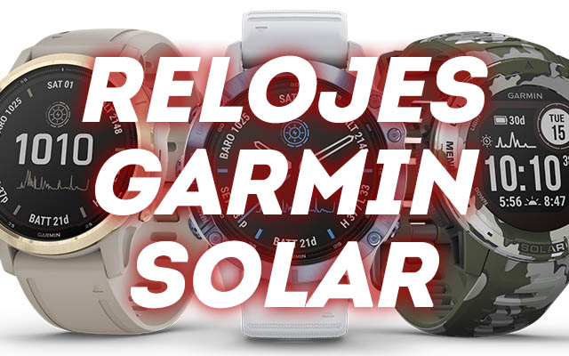 Relojes Garmin Solar: Fenix, Instinct y Tactix - La Bolsa del Corredor